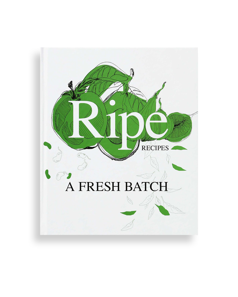 Ripe Recipes - A Fresh Batch